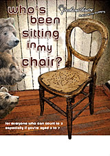 A5 handbill for Who's Been Sitting in My Chair